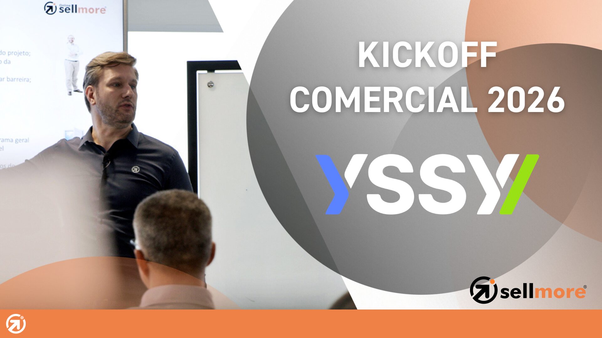 palestrante da sellmore abordando vendas consultivas para ti no kickoff yssy 2026